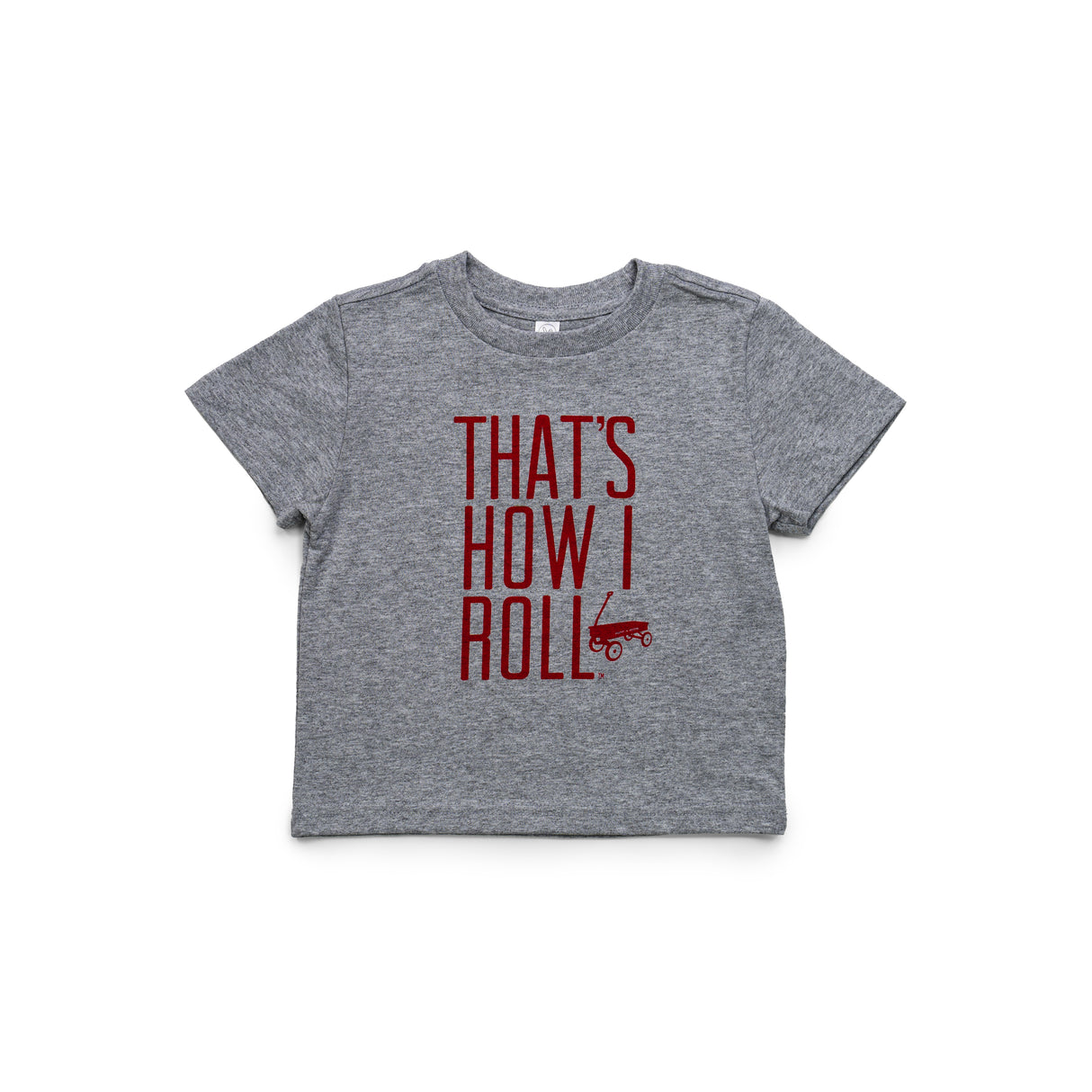 That's How I Roll Toddler Unisex Shirt